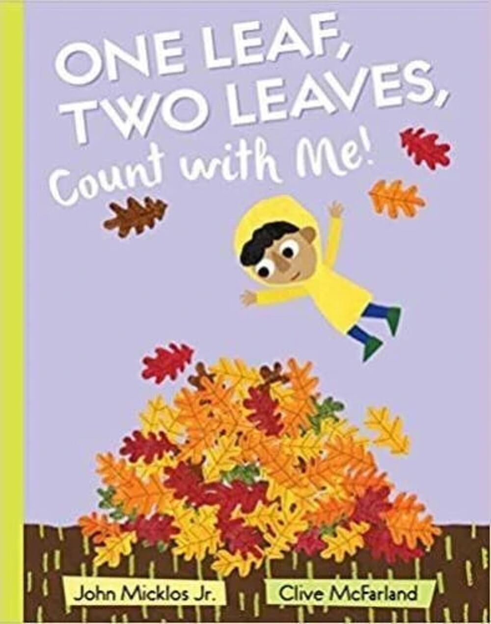 One Leaf Two Leaves Count With Me! John Micklos Paperback Imagination Library